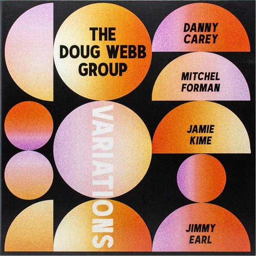 The Doug Webb Group Variations 180g LP (Use code: FREESHIPPING at Checkout Two Orders or More UK Only) Pre-order