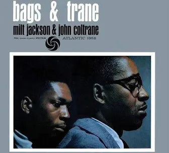 Milt Jackson & John Coltrane Bags & Trane (Atlantic 75 Series) 180g 45rpm 2LP (Use code: FREESHIPPING at Checkout Two Orders or More UK Only)